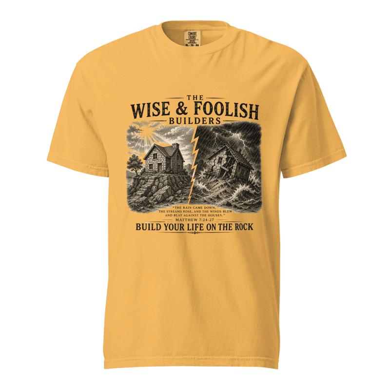 The Wise and Foolish Builders — Mustard